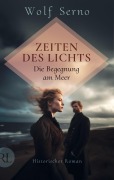 Cover-Bild zum Titel 'Zeiten des Lichts - Die Begegnung am Meer' von 'Wolf Serno'