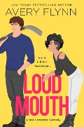 Cover-Bild zum Titel 'Loud Mouth' von 'Avery Flynn'
