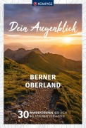 Cover-Bild zum Titel 'KOMPASS Dein Augenblick Berner Oberland' von 'Wolfgang Heitzmann'