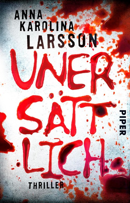 Unersättlich - Anna Karolina Larsson
