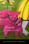 Cover-Bild zum Titel 'Graparji - So haben wir gelebt' von 'Anton Haderlap'