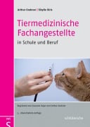Cover-Bild zum Titel 'Tiermedizinische Fachangestellte in Schule und Beruf' von 'Arthur Grabner, Sibylle Kiris'