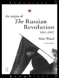 Cover-Bild zum Titel 'The Origins of the Russian Revolution, 1861-1917' von 'Alan Wood'