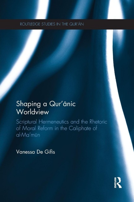 Shaping a Qur'anic Worldview - Vanessa De Gifis