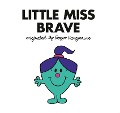 Cover-Bild zum Titel 'Little Miss Brave' von 'Adam Hargreaves'