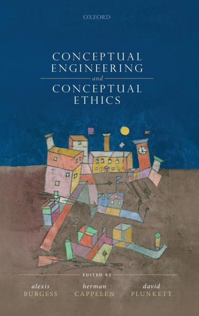Conceptual Engineering and Conceptual Ethics - 