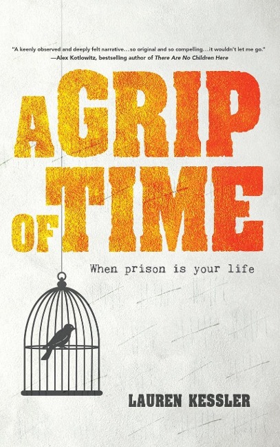 Grip of Time - Lauren Kessler