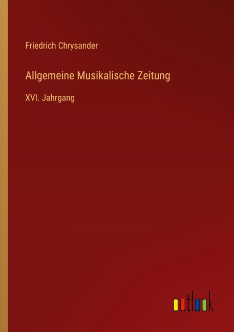 Allgemeine Musikalische Zeitung - Friedrich Chrysander