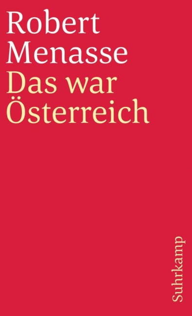 Das war Österreich - Robert Menasse