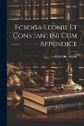 Ecloga Leonis Et Constantini Cum Appendice - Byzantine Empire