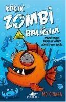 Kacik Zombi Baligim 2 -Zombi Japon Baligi Ile Süper Zombi Yilan Baligi Ciltli - Mo Ohara