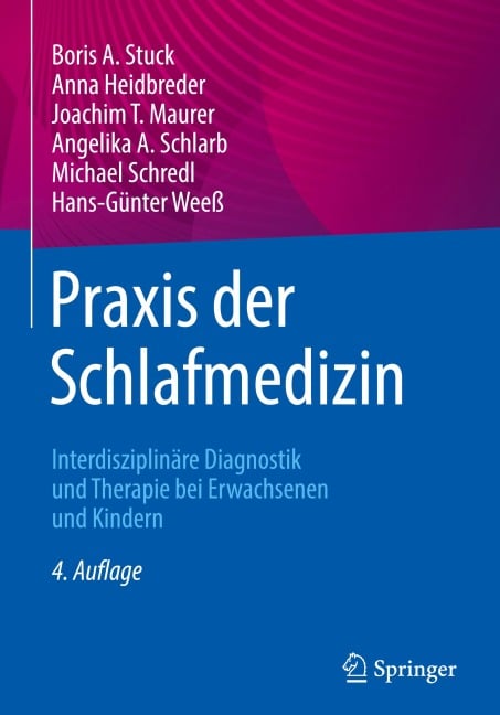 Praxis der Schlafmedizin - Boris A. Stuck, Anna Heidbreder, Hans-Günter Weeß, Angelika A. Schlarb, Michael Schredl