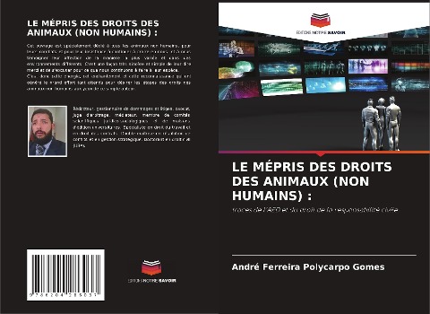 LE MÉPRIS DES DROITS DES ANIMAUX (NON HUMAINS) : - André Ferreira Polycarpo Gomes