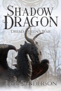 Cover-Bild zum Titel 'Shadow Dragon (Dread Queen's War, #1)' von 'Amy Sanderson'