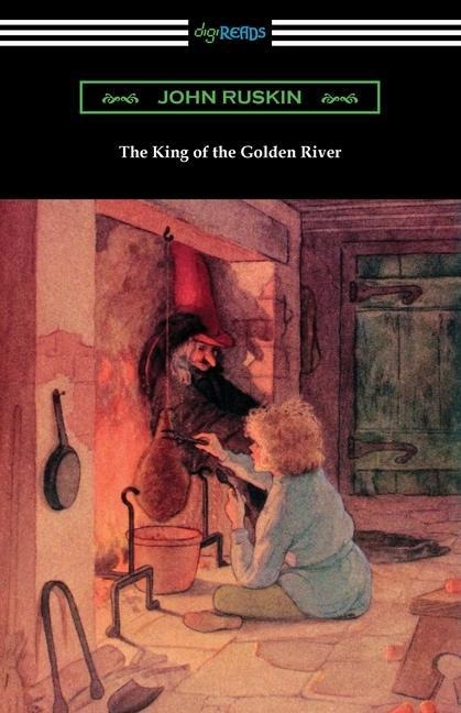 The King of the Golden River - John Ruskin