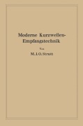 Cover-Bild zum Titel 'Moderne Kurzwellen-Empfangstechnik' von 'Maximilian Julius Otto Strutt'