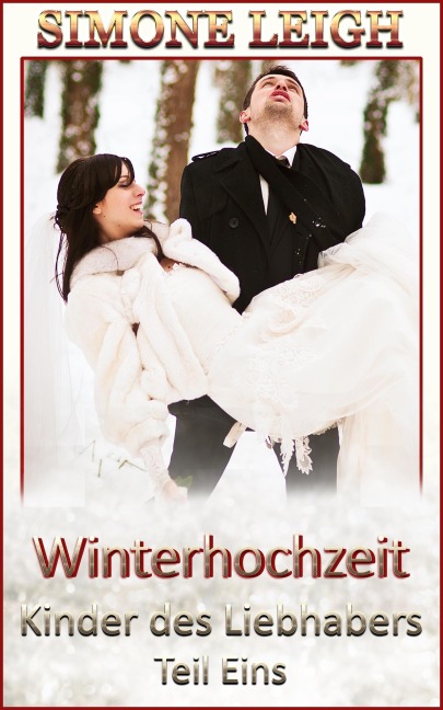 Winterhochzeit (Kinder des Liebhabers, #1) - Simone Leigh