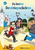 Die besten Detektivgeschichten - Andreas H. Schmachtl, Henriette Wich, Frauke Nahrgang