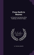 Cover-Bild zum Titel 'From Earth to Heaven' von 'A P Graves'