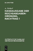 Cover-Bild zum Titel 'Handausgabe der Reichsabgabenordnung, Nachtrag 1' von 'A. Nieberl'