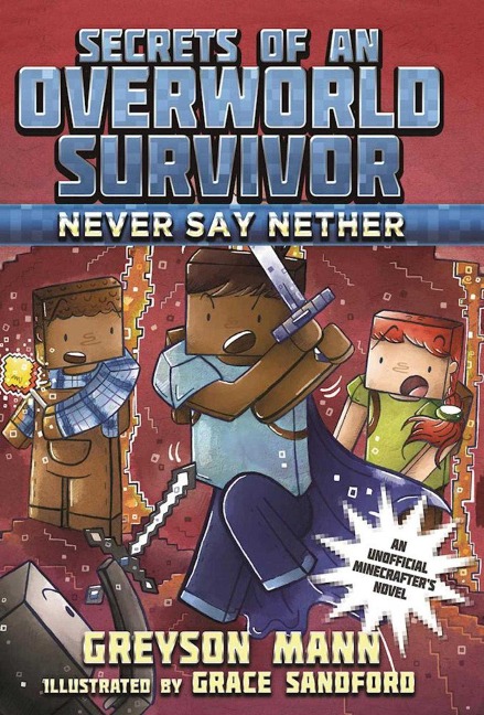 Never Say Nether - Greyson Mann