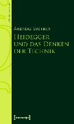 Cover-Bild zum Titel 'Heidegger und das Denken der Technik' von 'Andreas Luckner'