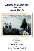 Cover-Bild zum Titel 'Living in Harmony with the Real-World Vol 3 Coping with Loss and Grief (Living in Harmony with the Real World, #3)' von 'Gary Edward Gedall'