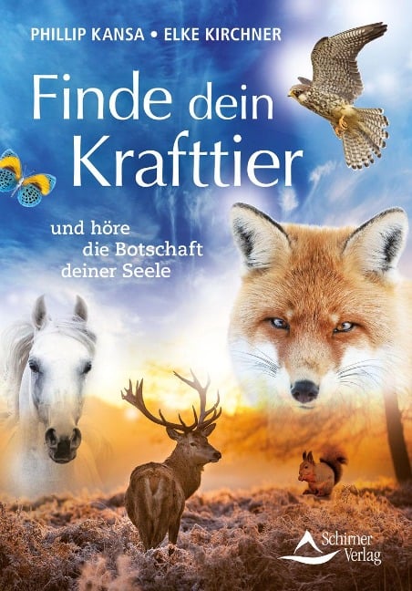 Finde dein Krafttier - Phillip Kansa, Elke Kirchner