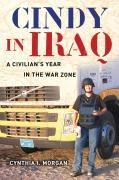 Cindy in Iraq - Cynthia I. Morgan