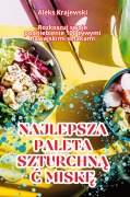 Cover-Bild zum Titel 'NAJLEPSZA PALETA SZTURCHN¿¿ MISK¿' von 'Aleks Krajewski'
