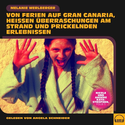 Nicole und andere Katastrophen, Folge 5 - Melanie Werlberger