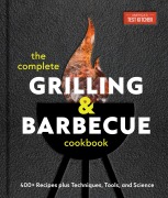 Cover-Bild zum Titel 'The Complete Grilling and Barbecue Cookbook' von 'America'S Test Kitchen'