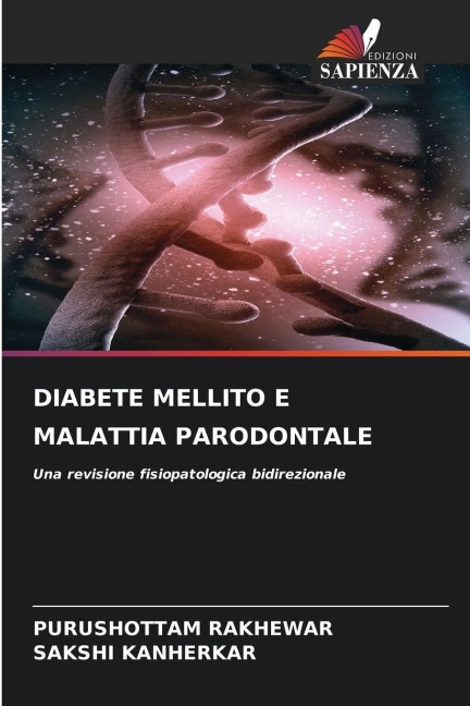 DIABETE MELLITO E MALATTIA PARODONTALE - Purushottam Rakhewar, Sakshi Kanherkar