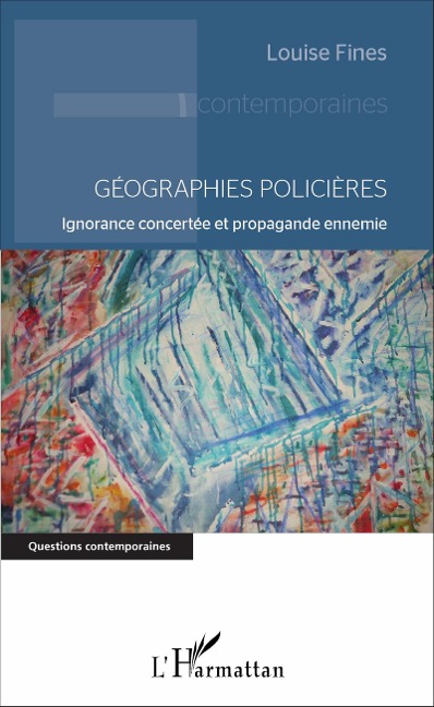 Géographies policières - Louise Fines