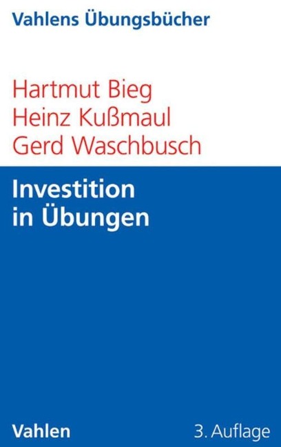 Investition in Übungen - Hartmut Bieg, Gerd Waschbusch, Heinz Kußmaul