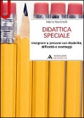 Cover-Bild zum Titel 'Didattica speciale. Insegnare a persone con disabilità, difficoltà e svantaggi' von 'Mario Martinelli'
