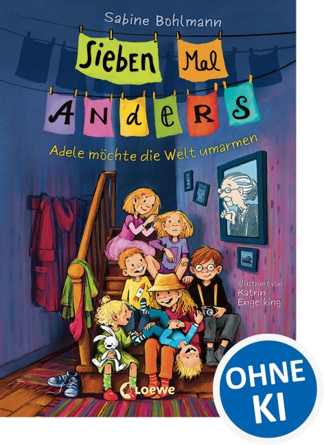 Sieben Mal Anders (Band 1) - Adele möchte die Welt umarmen - Sabine Bohlmann