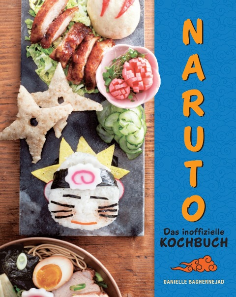Naruto - Das inoffizielle Kochbuch - Danielle Baghernejad