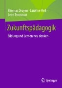 Cover-Bild zum Titel 'Zukunftspädagogik' von 'Thomas Druyen, Leon Tsvasman, Caroline Heil'