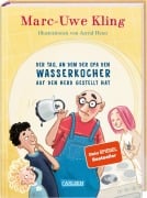 Cover-Bild zum Titel 'Der Tag, an dem der Opa den Wasserkocher auf den Herd gestellt hat' von 'Marc-Uwe Kling'