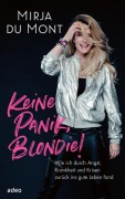 Cover-Bild zum Titel 'Keine Panik, Blondie!' von 'Mirja du Mont'