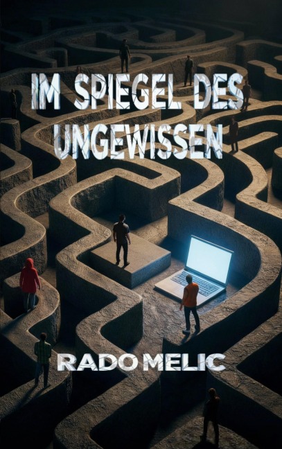Im Spiegel des Ungewissen - Rado Melic