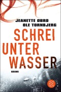 Cover-Bild zum Titel 'Schrei unter Wasser' von 'Jeanette Øbro, Ole Tornbjerg'