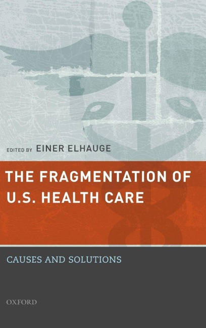 Fragmentation of U.S. Health Care - 