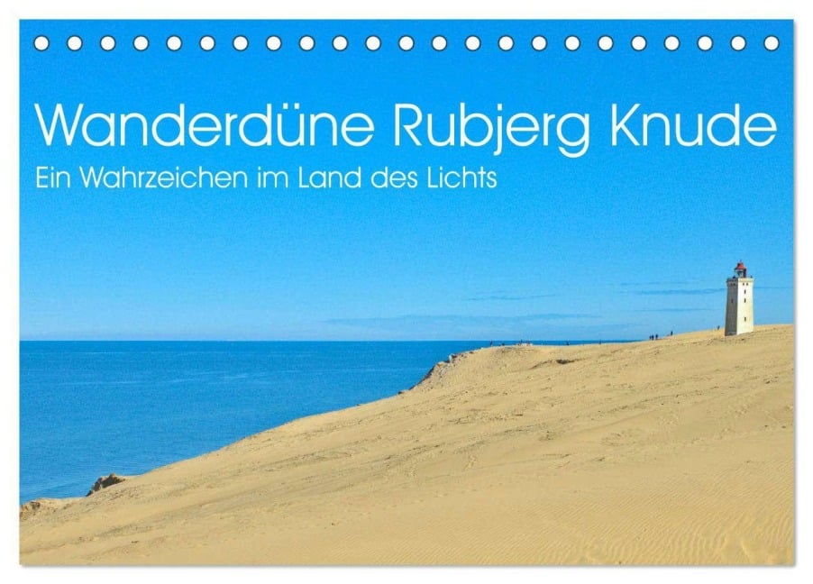 Wanderdüne Rubjerg Knude - ein Wahrzeichen im Land des Lichts (Tischkalender 2025 DIN A5 quer), CALVENDO Monatskalender - Lars Nullmeyer