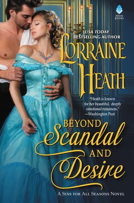 Beyond Scandal and Desire - Lorraine Heath