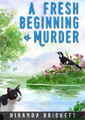 A Fresh Beginning & Murder (A Prairie Crocus Cozy Mystery, #1) - Miranda Brickett