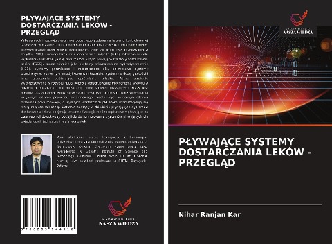 P¿YWAJ¿CE SYSTEMY DOSTARCZANIA LEKÓW - PRZEGL¿D - Nihar Ranjan Kar