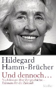 Und dennoch... - Hildegard Hamm-Brücher