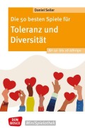 Cover-Bild zum Titel 'Die 50 besten Spiele für Toleranz und Diversität für 12- bis 16-Jährige' von 'Daniel Seiler'